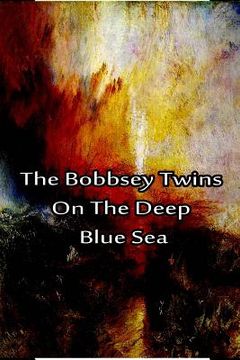 portada The Bobbsey Twins on the Deep Blue Sea (in English)