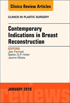 portada Contemporary Indications in Breast Reconstruction, an Issue of Clinics in Plastic Surgery (Volume 45-1) (The Clinics: Surgery, Volume 45-1)