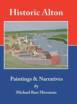 portada Historic Alton: Paintings & Narratives (en Inglés)