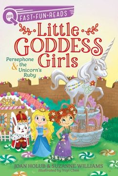 portada Persephone & the Unicorn'S Ruby: Little Goddess Girls 10 (Quix) (en Inglés)