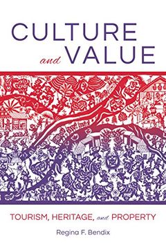 portada Culture and Value: Tourism, Heritage, and Property (en Inglés)