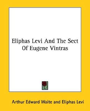 portada eliphas levi and the sect of eugene vintras (en Inglés)