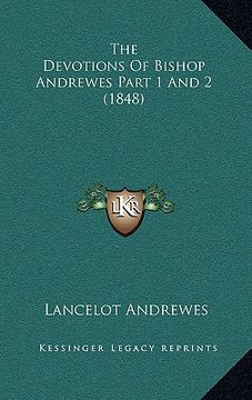 portada the devotions of bishop andrewes part 1 and 2 (1848) (en Inglés)