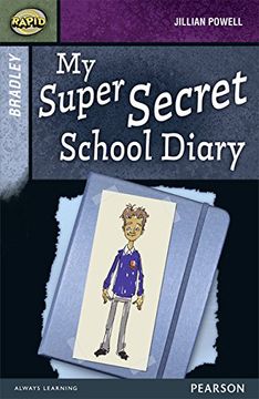 portada Rapid Stage 9 Set A: Bradley: My Super Secret School Diary (Rapid Upper Levels)