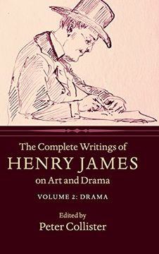 portada The Complete Writings of Henry James on art and Drama: 2 (en Inglés)