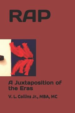 portada Rap: A Juxtaposition of the Eras (en Inglés)