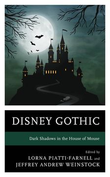 portada Disney Gothic: Dark Shadows in the House of Mouse (en Inglés)