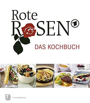 portada Rote Rosen - das Kochbuch (en Alemán)