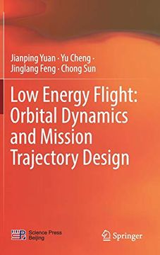 portada Low Energy Flight: Orbital Dynamics and Mission Trajectory Design (en Inglés)