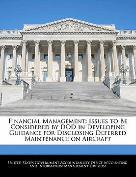 portada financial management: issues to be considered by dod in developing guidance for disclosing deferred maintenance on aircraft (en Inglés)