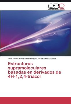 portada Estructuras supramoleculares basadas en derivados de 4H-1,2,4-triazol (Spanish Edition)