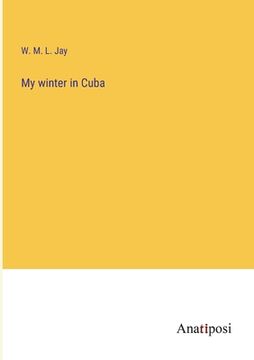 portada My winter in Cuba (in English)