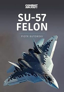 portada Su-57 Felon (Modern Military Aircraft Series)