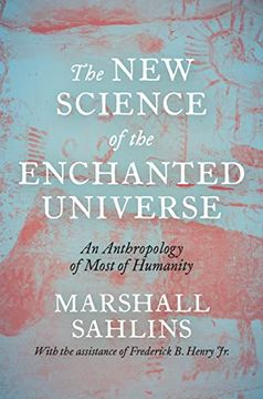 portada The new Science of the Enchanted Universe: An Anthropology of Most of Humanity 