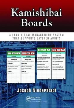 portada Kamishibai Boards: A Lean Visual Management System That Supports Layered Audits