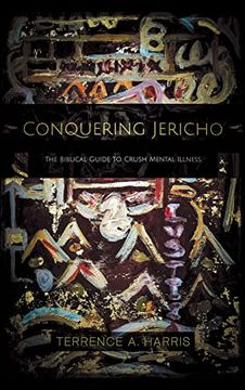portada Conquering Jericho: The Biblical Guide to Crush Mental Illness 