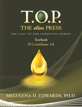 portada T.O.P. the Olive Press: The Cost of the Anointing Power! (en Inglés)
