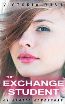 portada The Exchange Student: An Erotic Adventure (en Inglés)