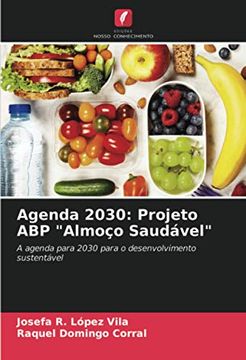 portada Agenda 2030: Projeto abp "Almoço Saudável": A Agenda Para 2030 Para o Desenvolvimento Sustentável (en Portugués)