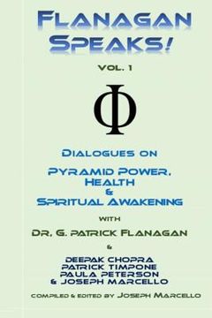 portada Flanagan Speaks!: Dialogues on Pyramid Power, Health & Spiritual Healing (in English)