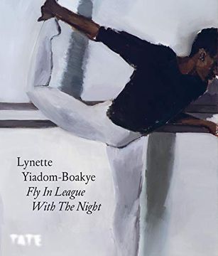 portada Lynette Yiadom-Boakye: Fly in League With the Night (in English)