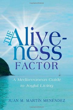 portada The Aliveness Factor: A Mediterranean Guide to Joyful Living (en Inglés)