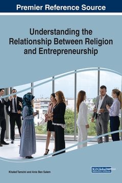 portada Understanding the Relationship Between Religion and Entrepreneurship (en Inglés)