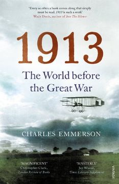portada 1913: The World Before the Great war (in English)