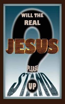 portada Will the Real Jesus Please Stand Up?