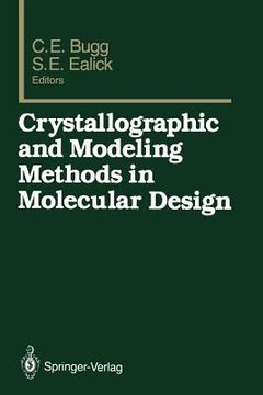 portada crystallographic and modeling methods in molecular design (en Inglés)