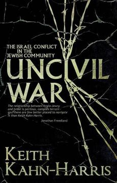 portada Uncivil War: The Israel Conflict in the Jewish Community (en Inglés)