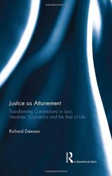 portada Justice as Attunement: Transforming Constitutions in Law, Literature, Economics and the Rest of Life (en Inglés)