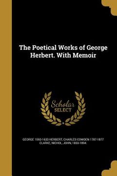 portada The Poetical Works of George Herbert. With Memoir (en Inglés)