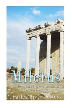 portada Miletus: The History and Legacy of the Ancient Greek City in Anatolia (en Inglés)