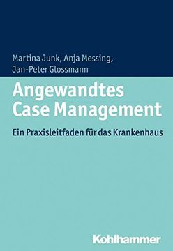 portada Angewandtes Case Management: Ein Praxisleitfaden Fur Das Krankenhaus (en Alemán)