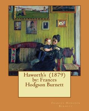 portada Haworth's (1879) by: Frances Hodgson Burnett