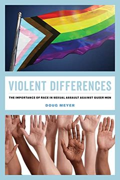 portada Violent Differences: The Importance of Race in Sexual Assault Against Queer men (en Inglés)