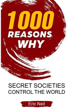 portada 1000 Reasons why Secret Societies Control the World (en Inglés)
