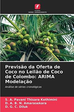 portada Previsão da Oferta de Coco no Leilão de Coco de Colombo: Arima Modelação: Análise de Séries Cronológicas
