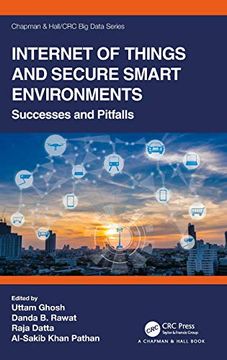 portada Internet of Things and Secure Smart Environments: Successes and Pitfalls (Chapman & Hall 