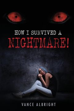 portada How I Survived A Nightmare (en Inglés)
