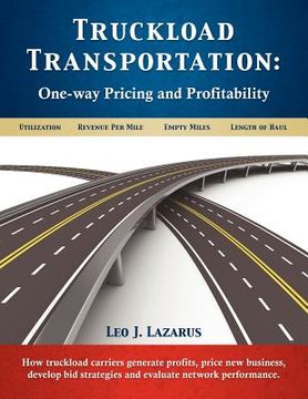 portada truckload transportation: one-way pricing & profitability (in English)