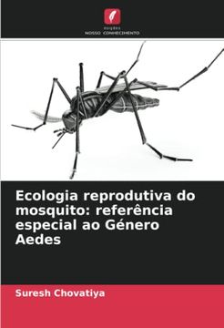 portada Ecologia Reprodutiva do Mosquito: Referência Especial ao Género Aedes