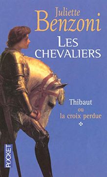 portada Les Chevaliers, Tome 1: Thibaut ou la Croix Perdue