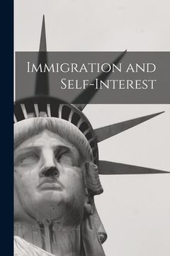 portada Immigration and Self-interest (en Inglés)