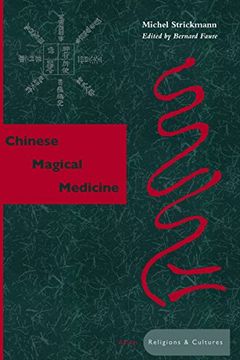 portada Chinese Magical Medicine (Asian Religions and Cultures) (en Inglés)