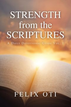 portada Strength from the Scriptures: A Daily Devotional Guide Vol. I (en Inglés)