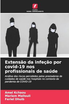 portada Extensão da Infeção por Covid-19 nos Profissionais de Saúde (en Portugués)