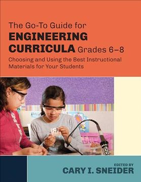 portada The Go-To Guide for Engineering Curricula, Grades 6-8: Choosing and Using the Best Instructional Materials for Your Students (en Inglés)