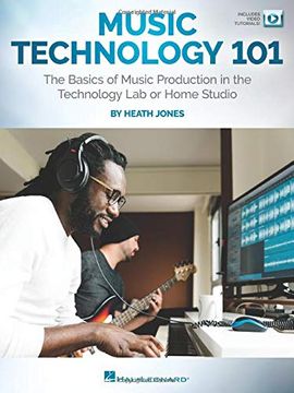 portada Music Technology 101: The Basics of Music Production in the Technology lab or Home Studio 
